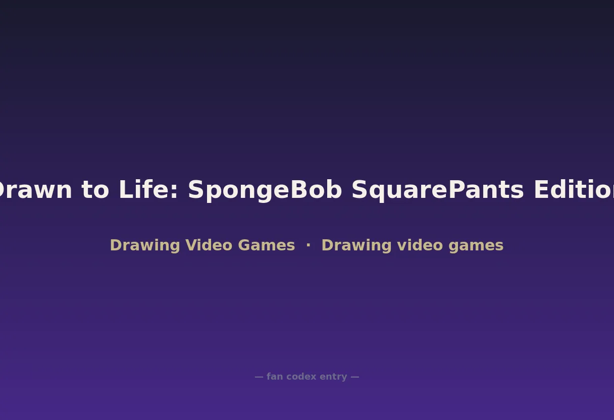 Drawn to Life: SpongeBob SquarePants Edition