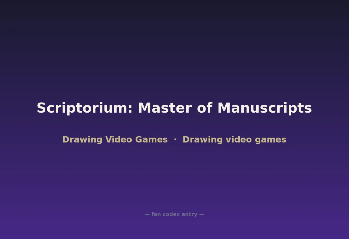 Scriptorium: Master of Manuscripts